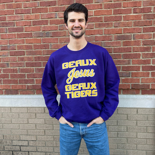 Geaux Jesus Geaux TIGERS Crewneck